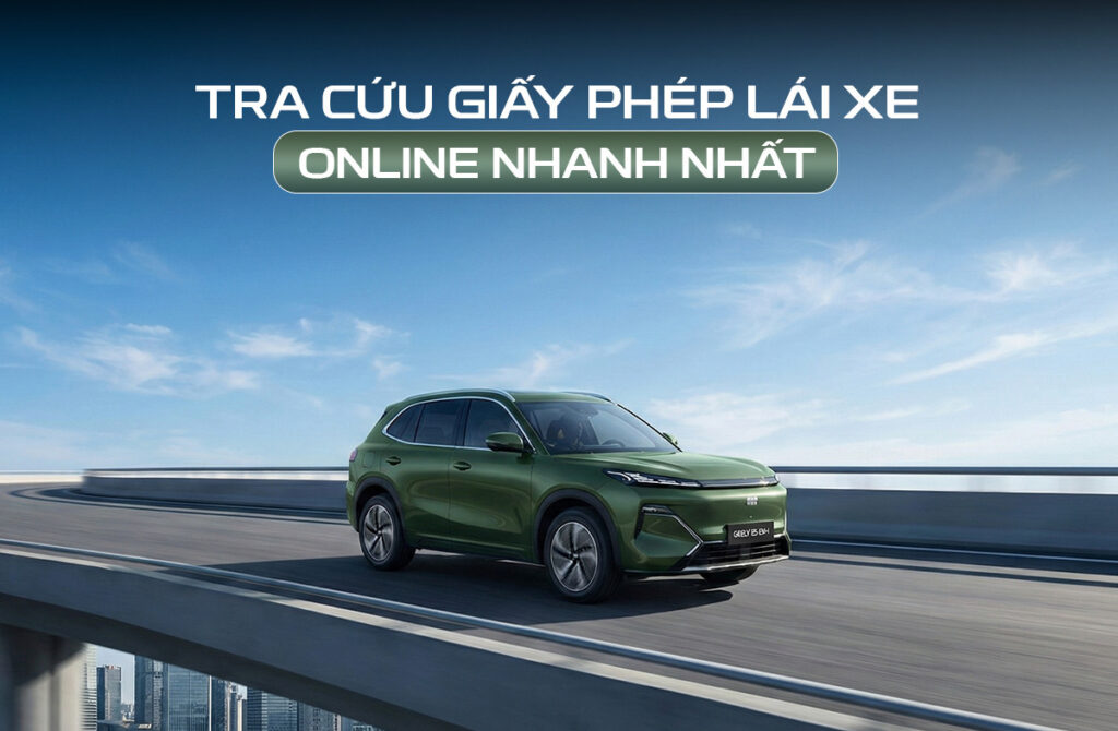 Tra cứu giấy phép lái xe nhanh nhất