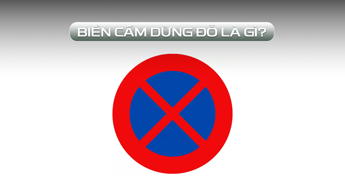 biển cấm dừng đỗ