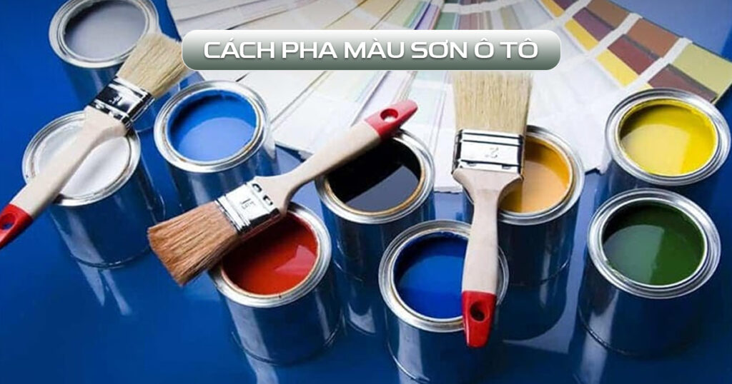 cách pha màu sơn ô tô